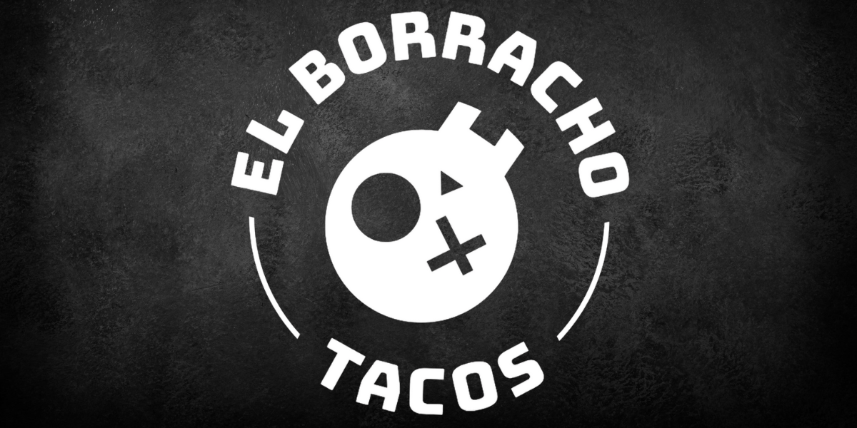 The Meteoric Rise of El Borracho Tacos