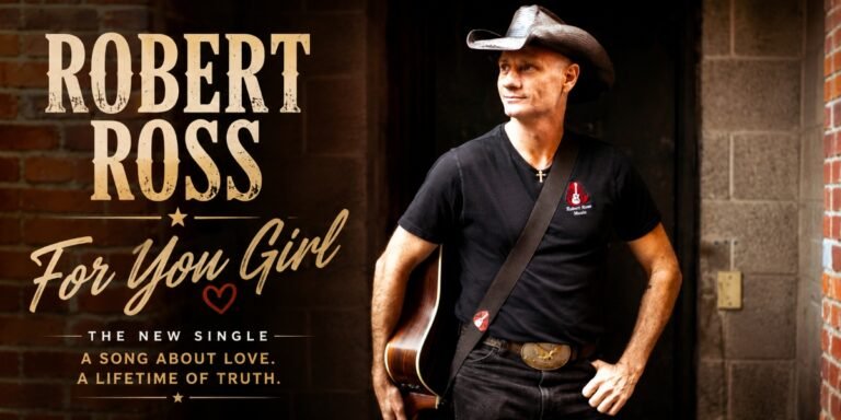 Robert Ross Finds His Sweet Spot with the Heartfelt “For You Girl”