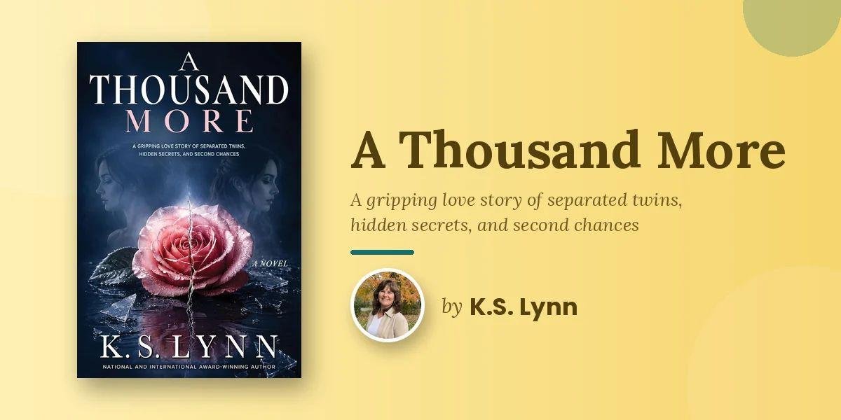 A Thousand More by K.S. Lynn Follows Twins Separated at Birth and the Family Secret That Shaped Thirty Years of Their Lives